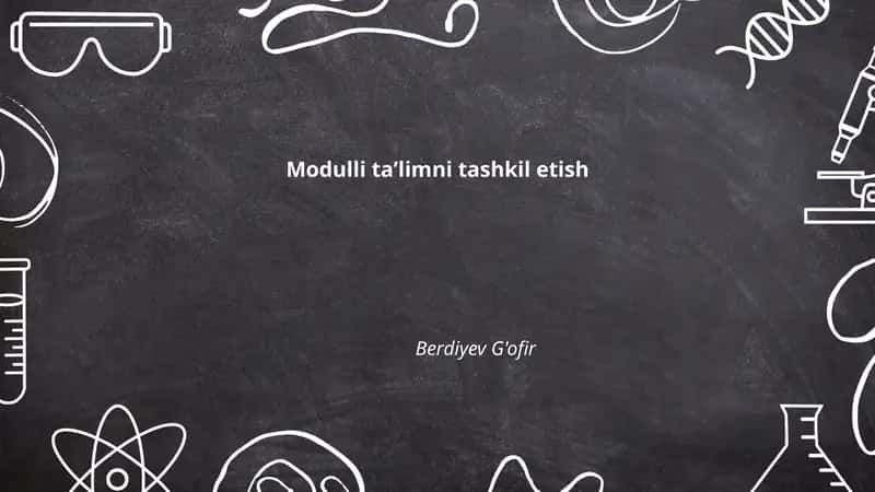 Modulli taʼlimni tashkil etish