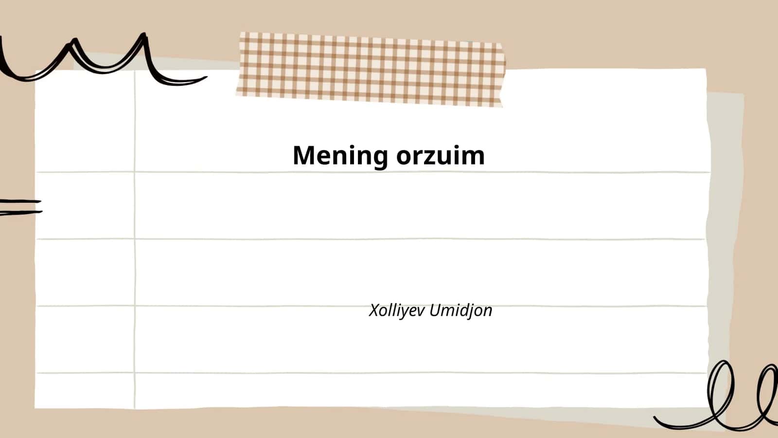 Bolajonlikdagi orzularim