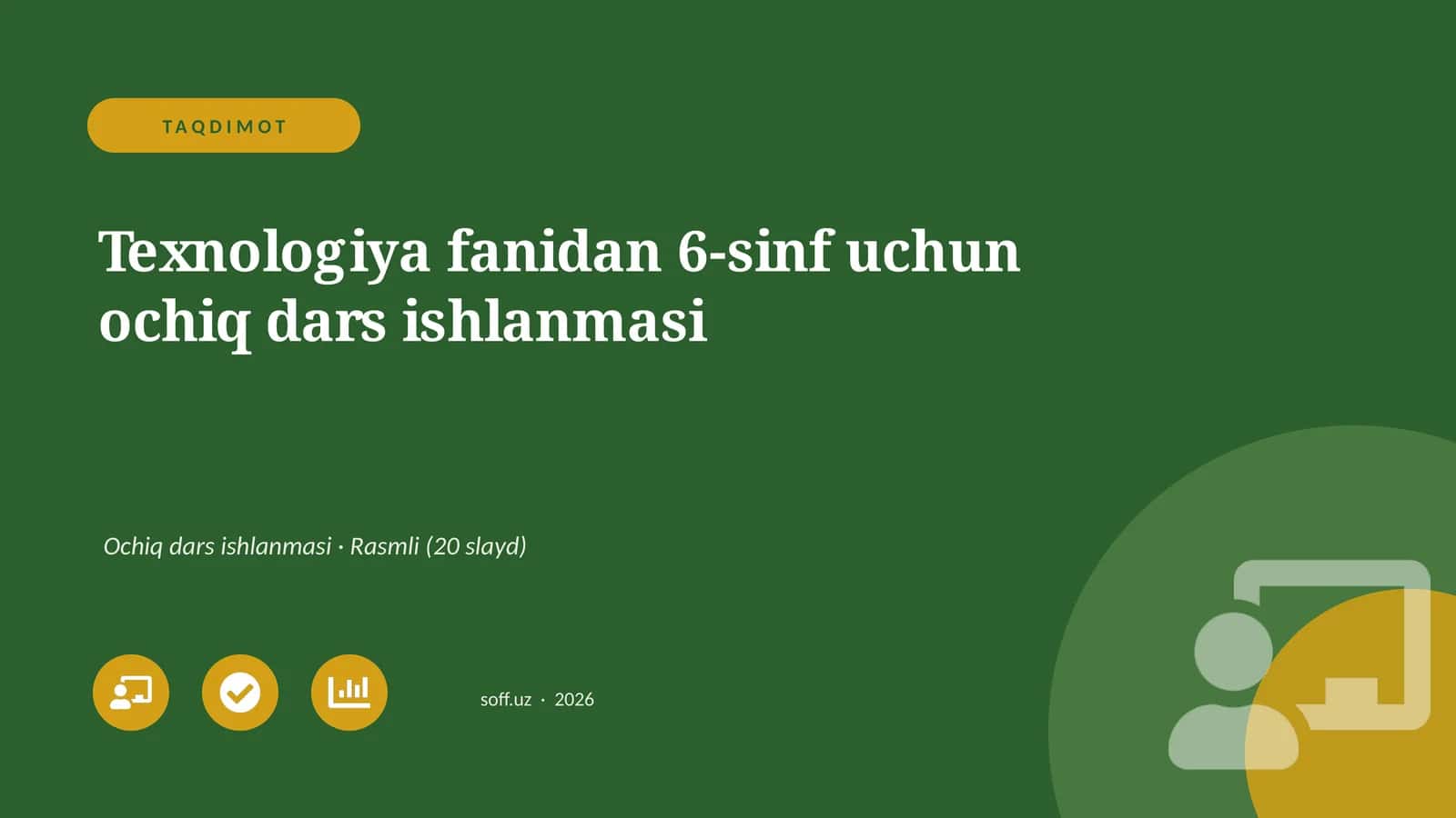 Texnologiya fanidan 6-sinf uchun ochiq dars ishlanmasi