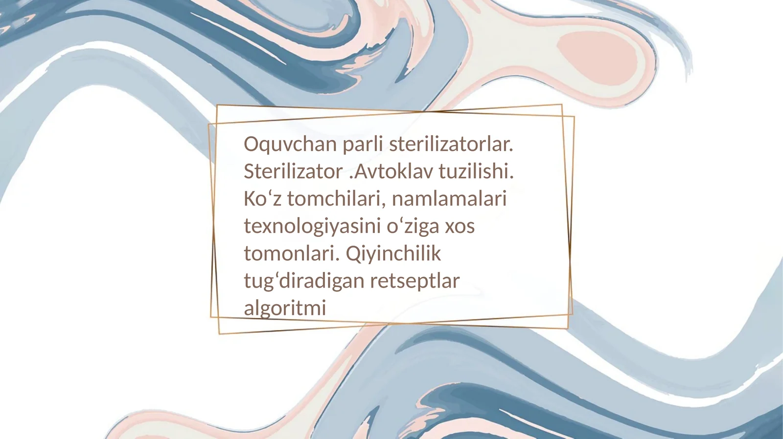 Oquvchan parli sterilizatorlar. Sterilizator.Avtoklav tuzilishi. Ko‘z tomchilari, namlamalari texnologiyasini o‘ziga xos tomonlari. Qiyinchilik tug‘diradigan retseptlar algoritmi