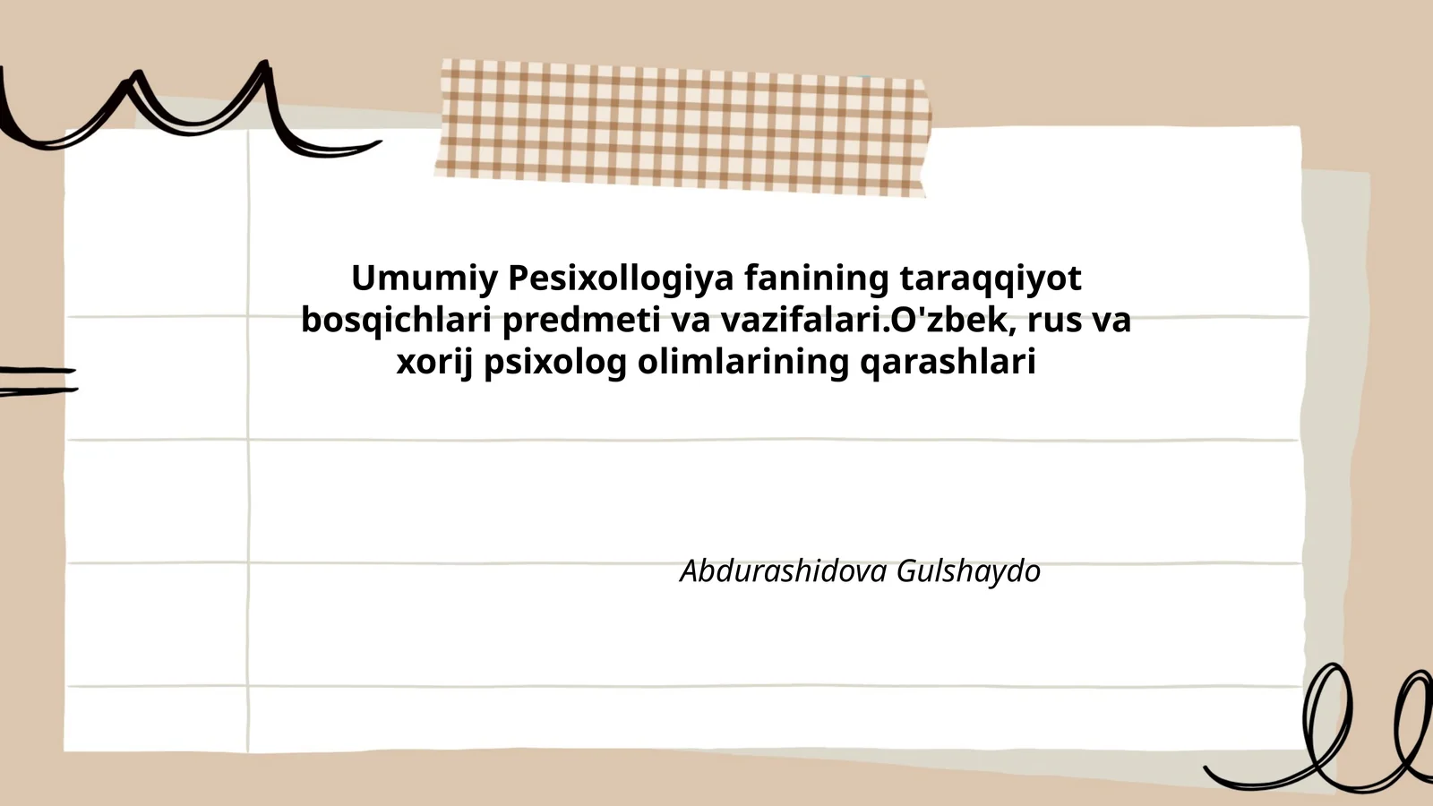 Umumiy Pesixollogiya fanining taraqqiyot bosqichlari predmeti va vazifalari