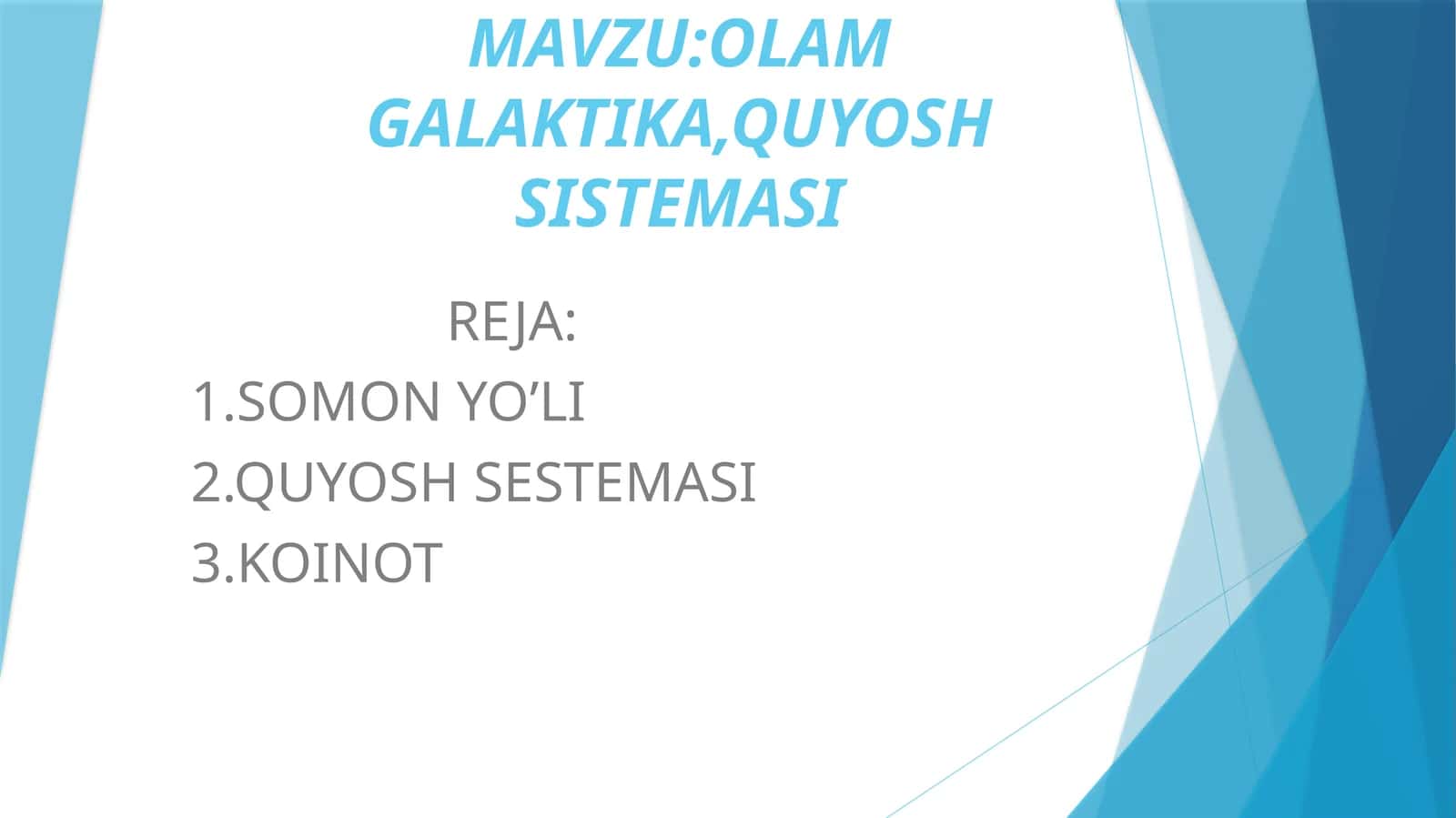 OLAM GALAKTIKA,QUYOSH SISTEMASI