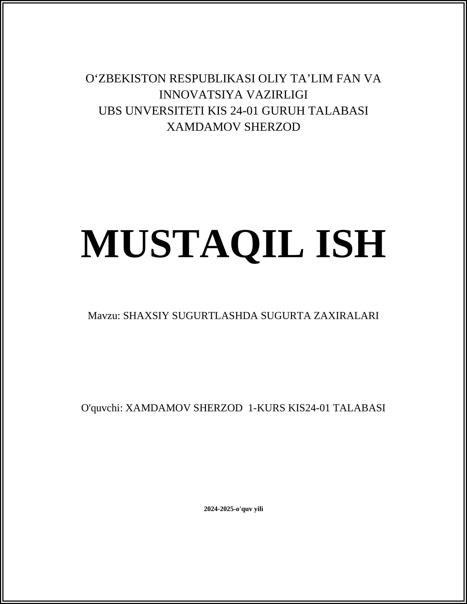 SHAXSIY SUGURTLASHDA SUGURTA ZAXIRALARI