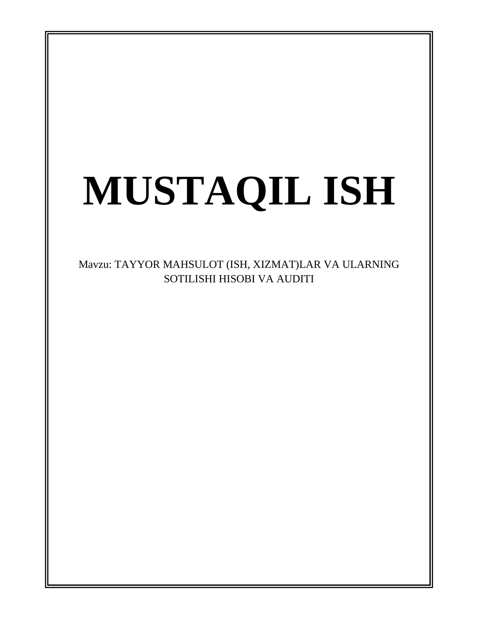 TAYYOR MAHSULOT (ISH, XIZMAT)LAR VA ULARNING SOTILISHI HISOBI VA AUDITI