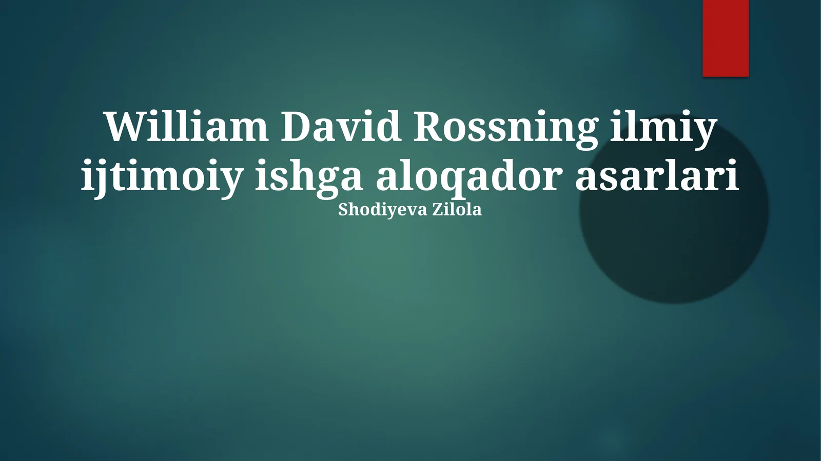 Rossning ilmiy ijtimoiy ishga aloqador asarlari