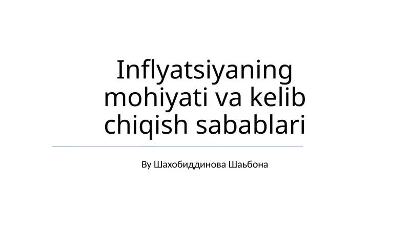 Inflyatsiyaning mohiyati va kelib chiqish sabablari