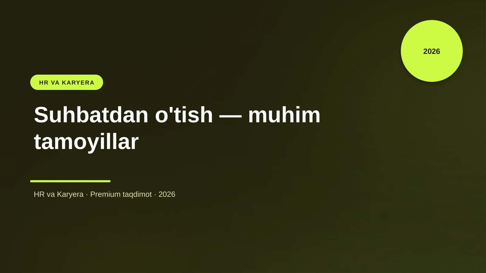Suhbatdan o'tish — muhim tamoyillar