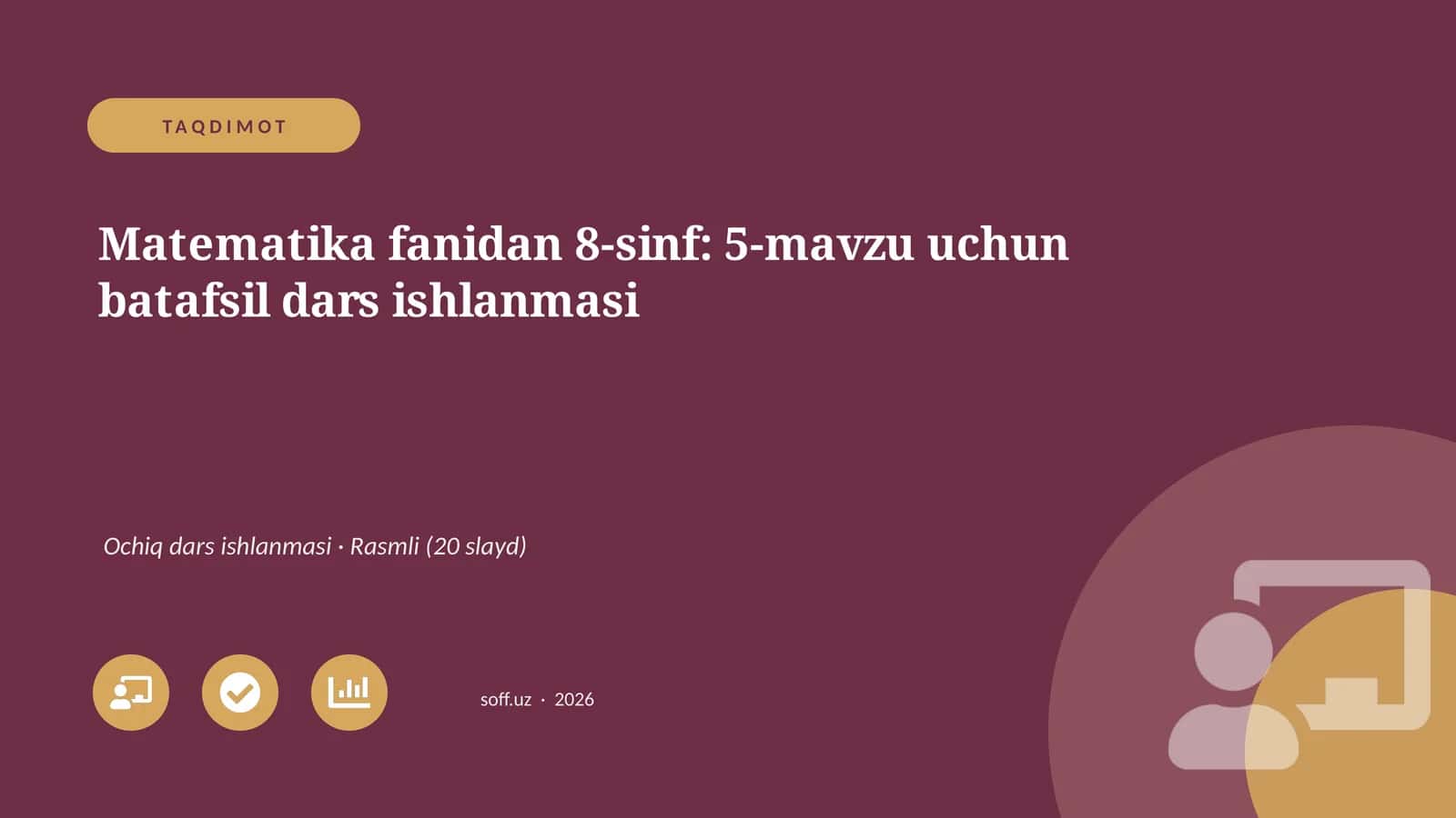 Matematika fanidan 8-sinf: 5-mavzu uchun batafsil dars ishlanmasi
