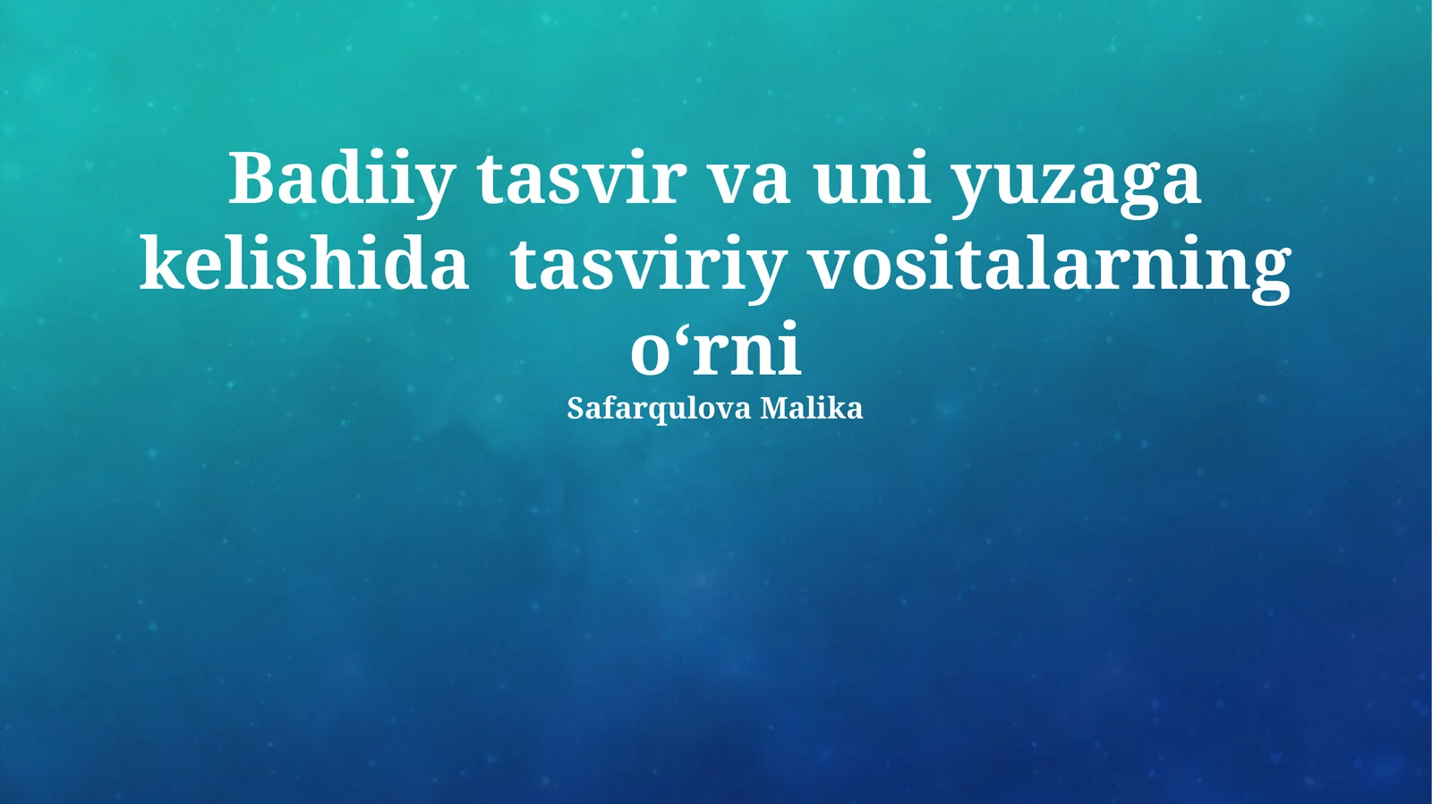 Badiiy tasvir va uni yuzaga kelishida tasviriy vositalarning oʻrni