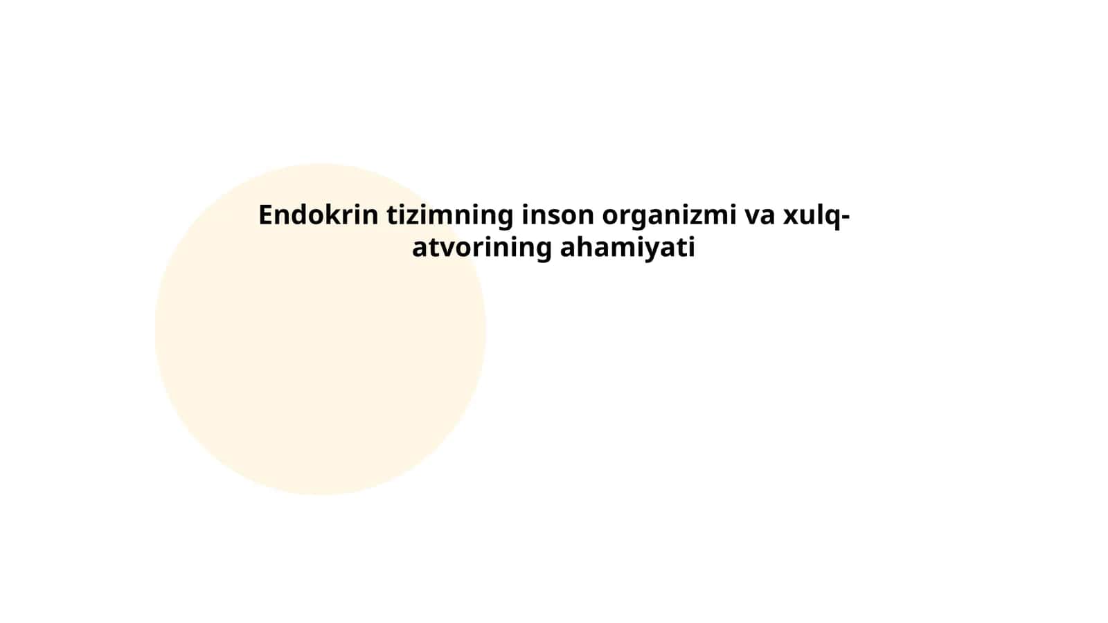 Endokrin tizimning inson organizmi va xulq-atvorining ahamiyati