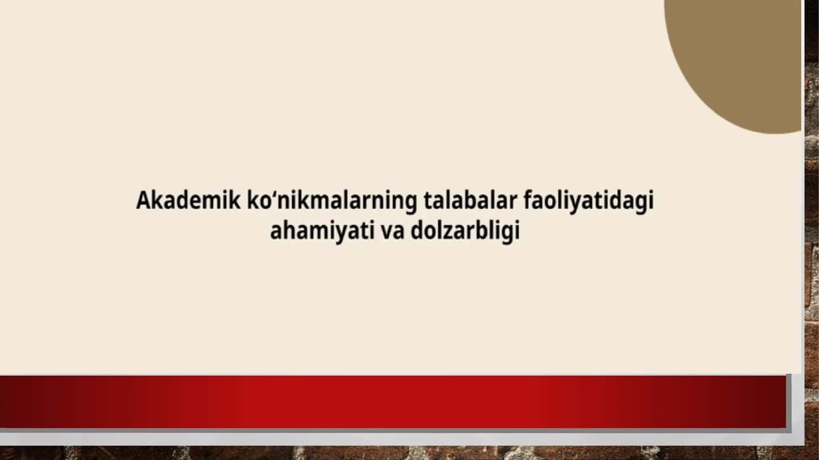 Akademik ko'nikmalarning talabalar faoliyatidagi ahamiyati va dolzarbligi AKKK