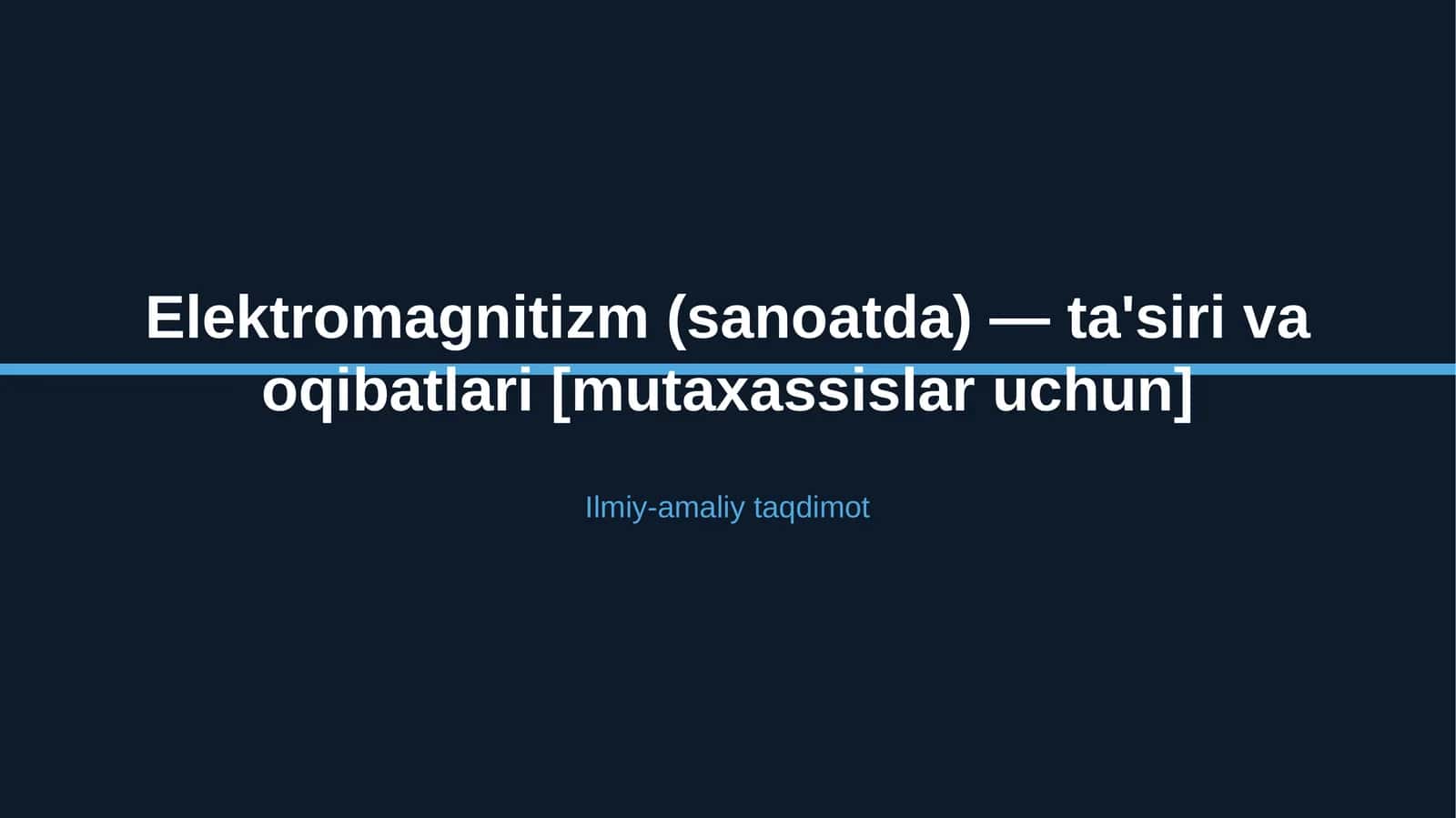 Elektromagnitizm (sanoatda) — ta'siri va oqibatlari [mutaxassislar uchun]