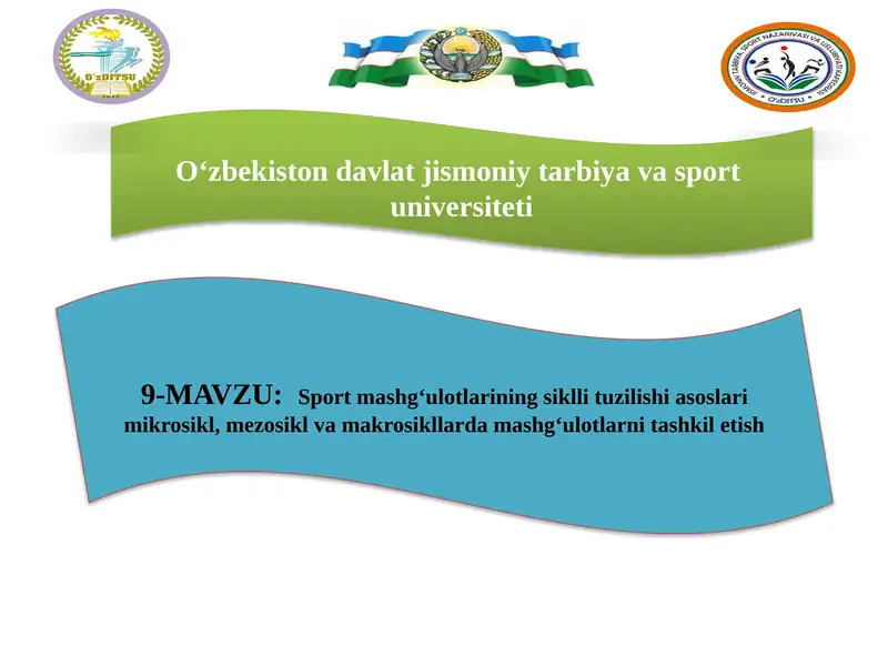 Sport mashgʻulotlarining siklli tuzilishi asoslari mikrosikl, mezosikl va makrosikllarda mashgʻulotlarni tashkil etish