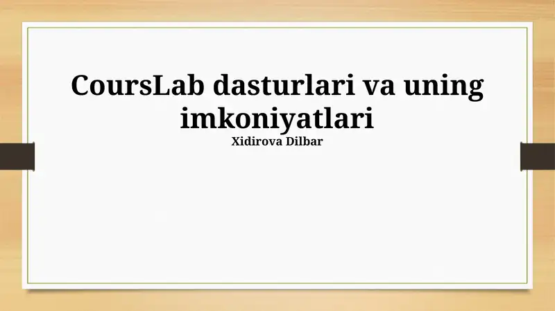 CoursLab dasturlari va uning imkoniyatlari