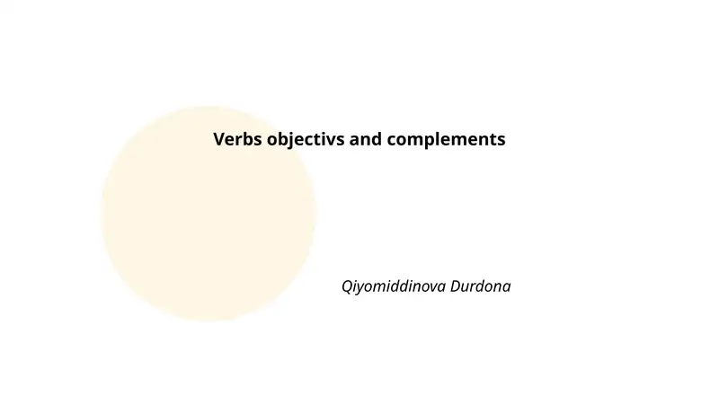 Verbs objectivs and complements