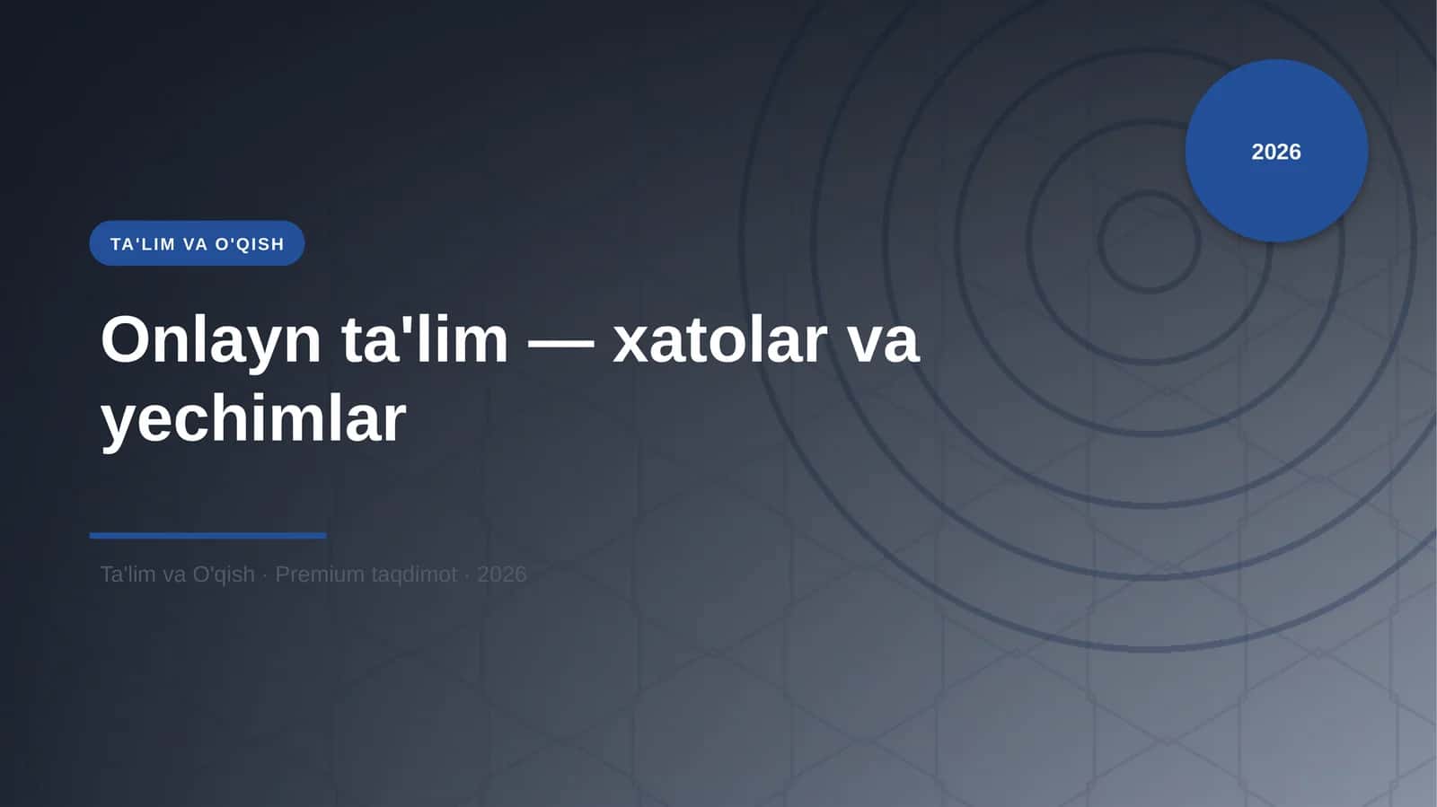 Onlayn ta'lim — xatolar va yechimlar
