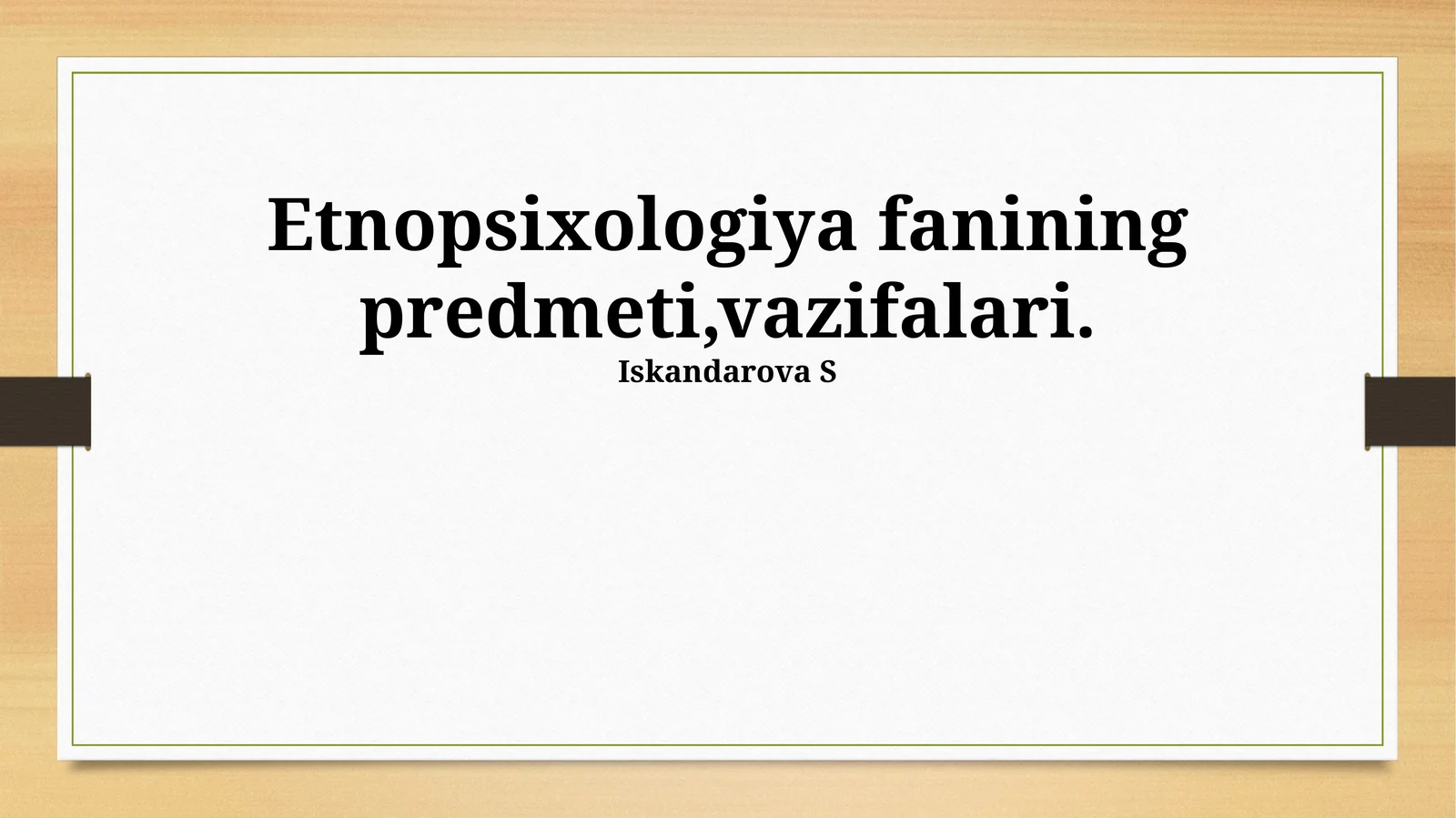 Etnopsixologiya fanining predmeti,vazifalari
