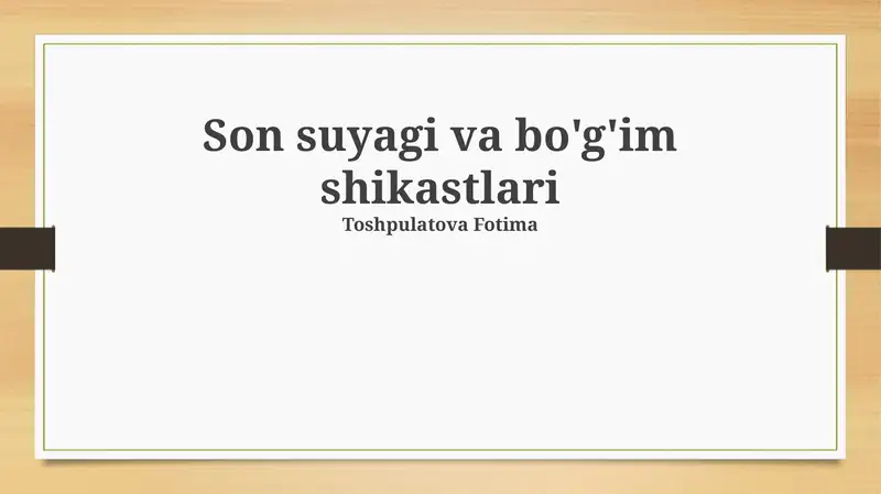 Son suyagi va bo'g'im shikastlari