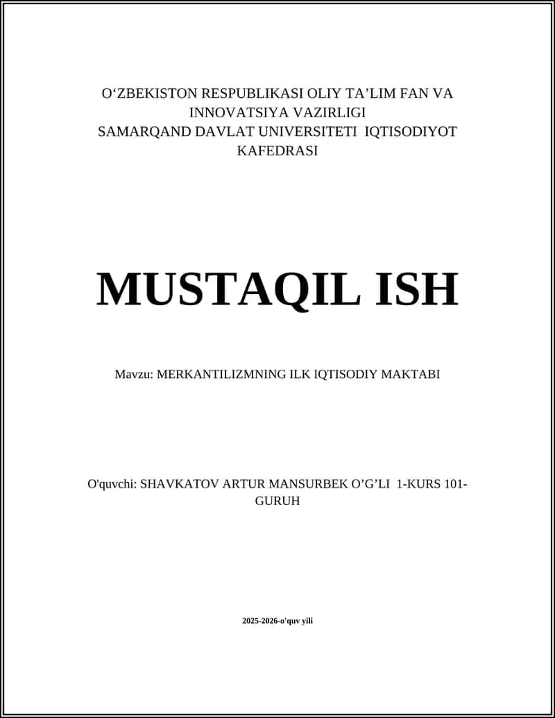 MERKANTILIZMNING ILK IQTISODIY MAKTABI