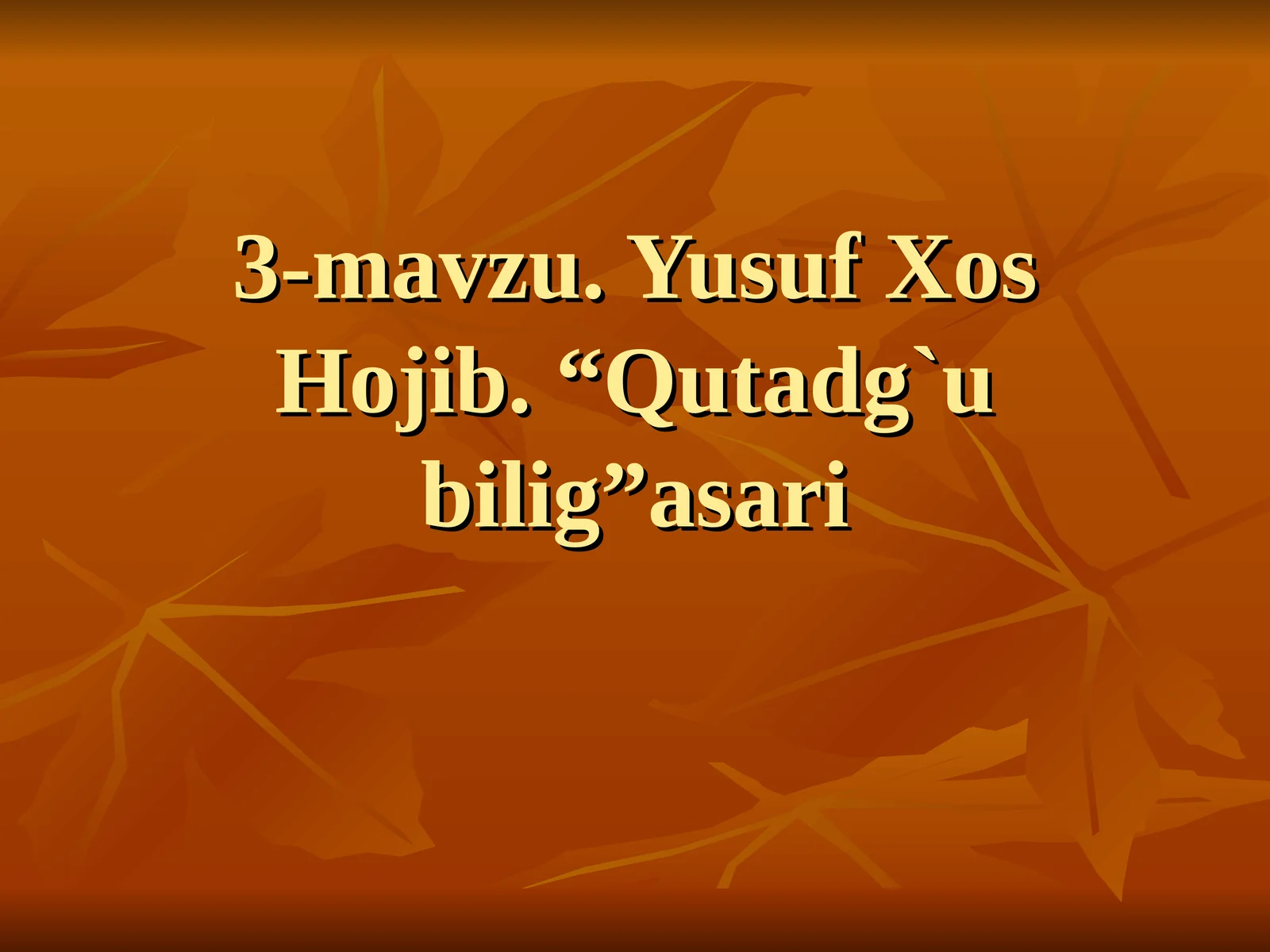 "Qutadg`u bilig" asari