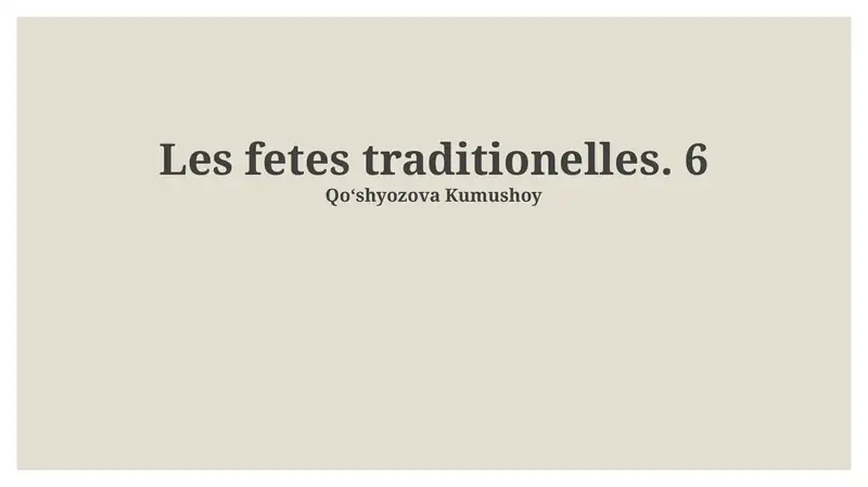 Les fetes traditionelles