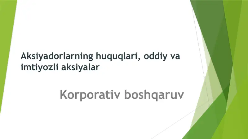 Aksiyadorlarning huquqlari, oddiy va imtiyozli aksiyalar