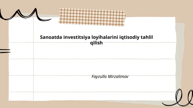 Sanoatda investitsiya loyihalarini iqtisodiy tahlil qilish