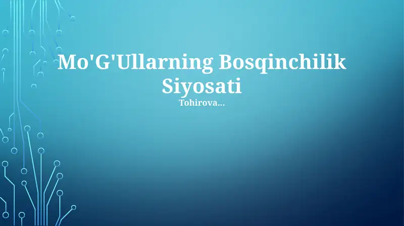 Mo'g'ullarning Bosqinchilik Siyosati