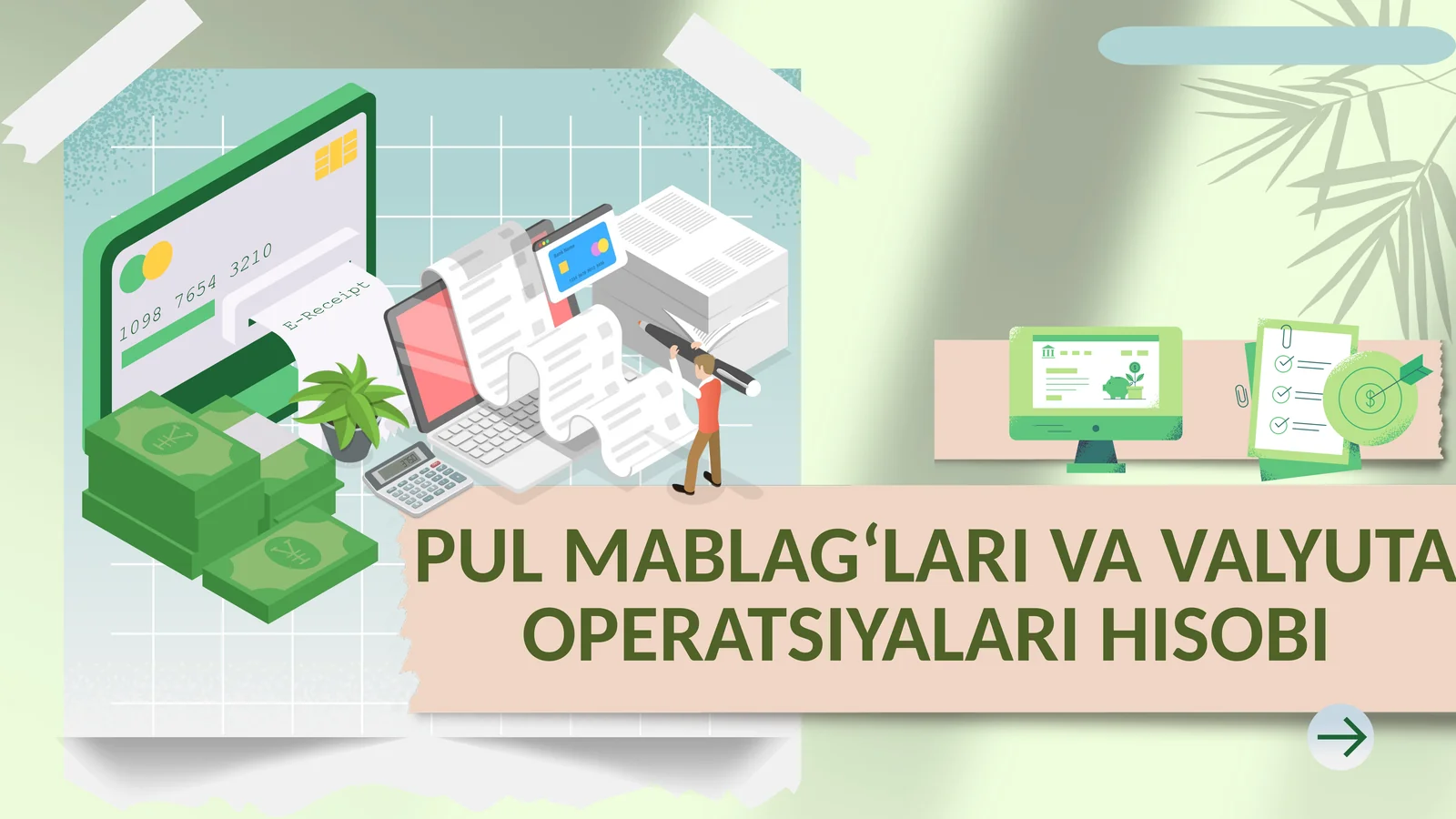 PUL MABLAG‘LARI VA VALYUTA OPERATSIYALARI HISOBI