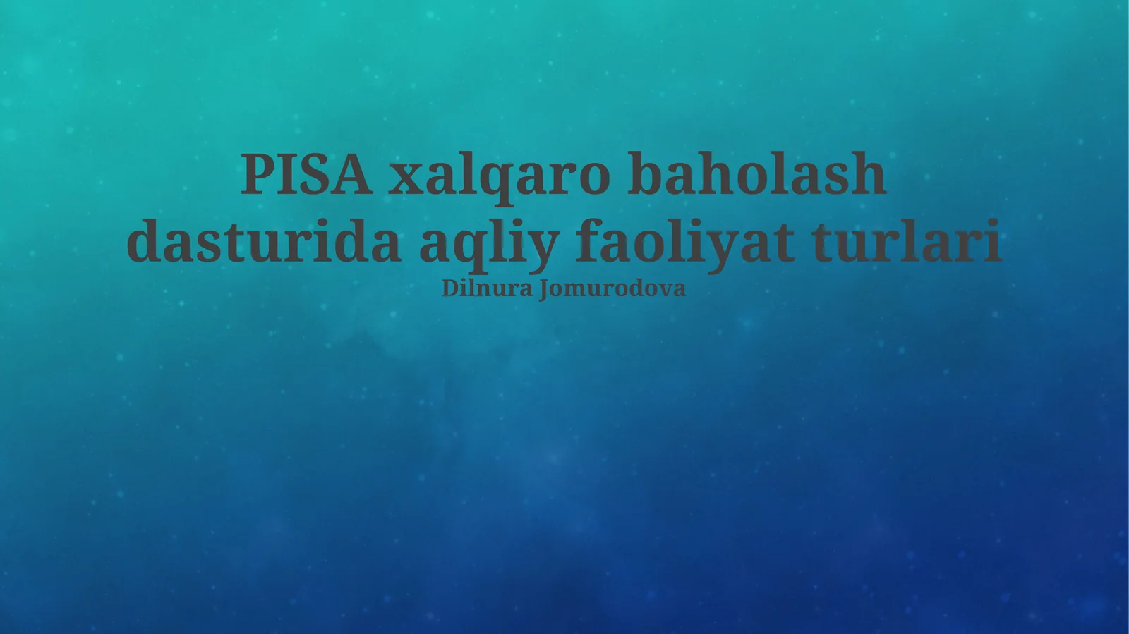 PISA xalqaro baholash dasturida aqliy faoliyat turlari
