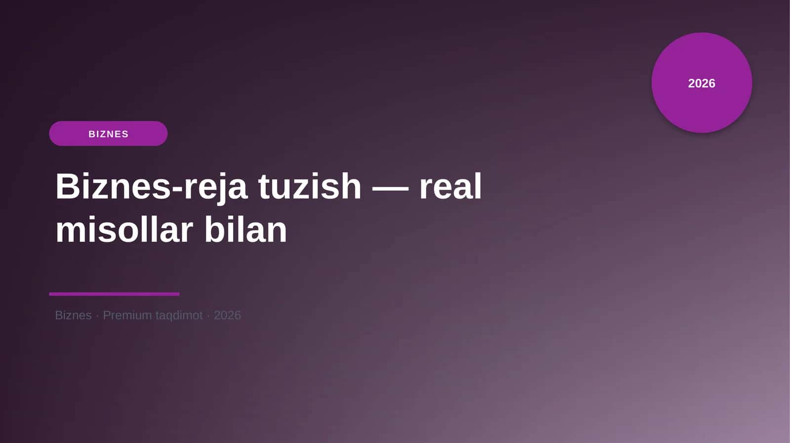 Biznes-reja tuzish — real misollar bilan