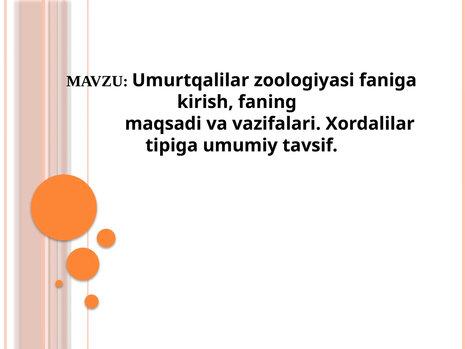 Umurtqalilar Zoologiyasi Fanining Maqsad va Vazifalari