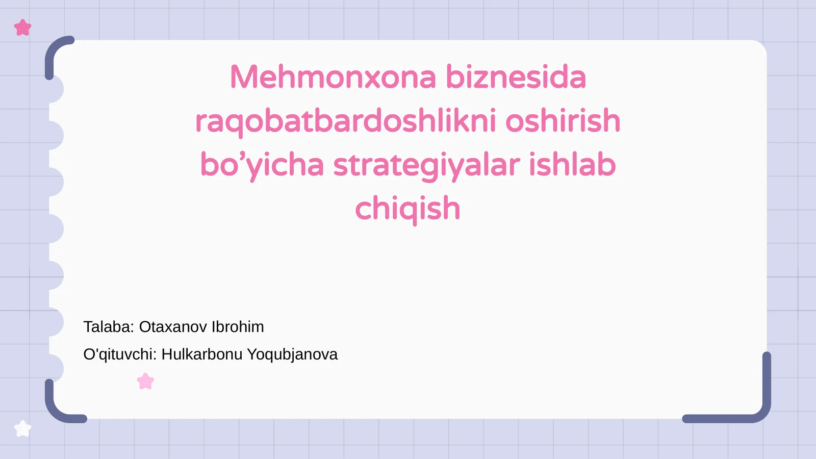 Mehmonxona biznesida raqobatbardoshlikni oshirish bo’yicha strategiyalar ishlab chiqish