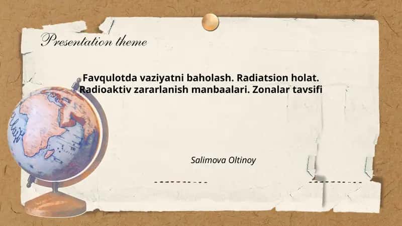 Favqulotda vaziyatni baholash. Radiatsion holat. Radioaktiv zararlanish manbaalari. Zonalar tavsifi