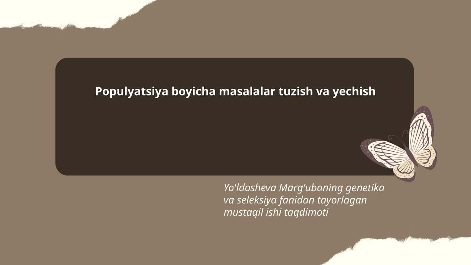 Yo'ldosheva Marg'ubaning genetika va seleksiya fanidan tayorlagan mustaqil ishi taqdimoti