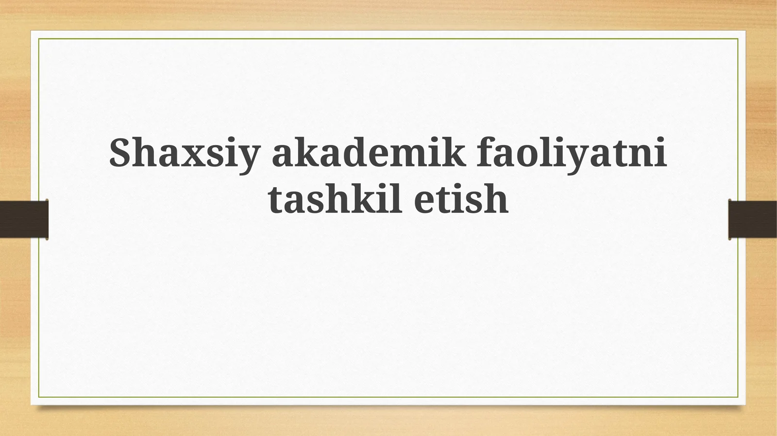 Akademik faoliyatni rejalashtirish va maqsadlarni belgilash