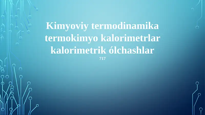 Kimyoviy Termodinamika, Termokimiya, Kalorimetriya va kalorimetrik o'lchovlar