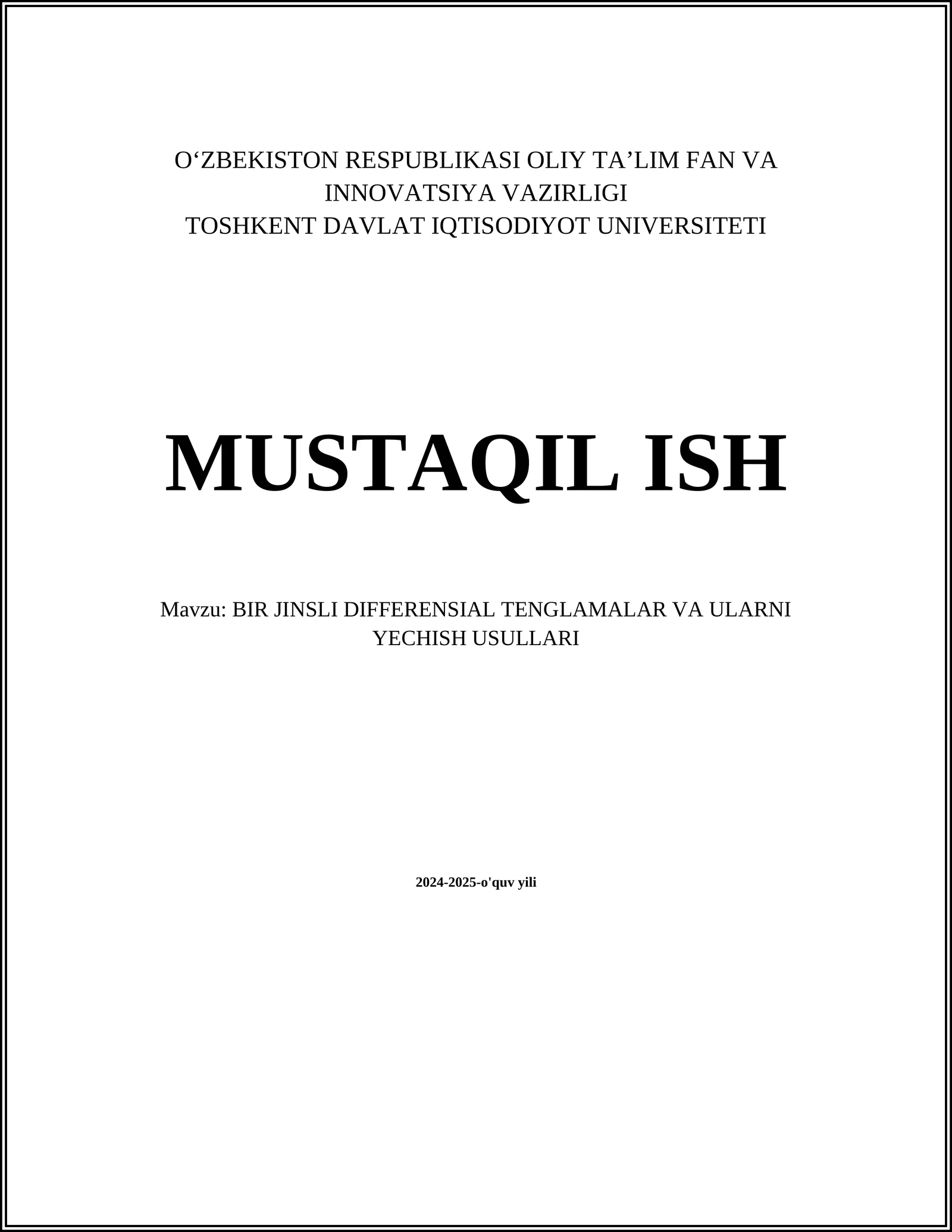 BIR JINSLI DIFFERENSIAL TENGLAMALAR VA ULARNI YECHISH USULLARI