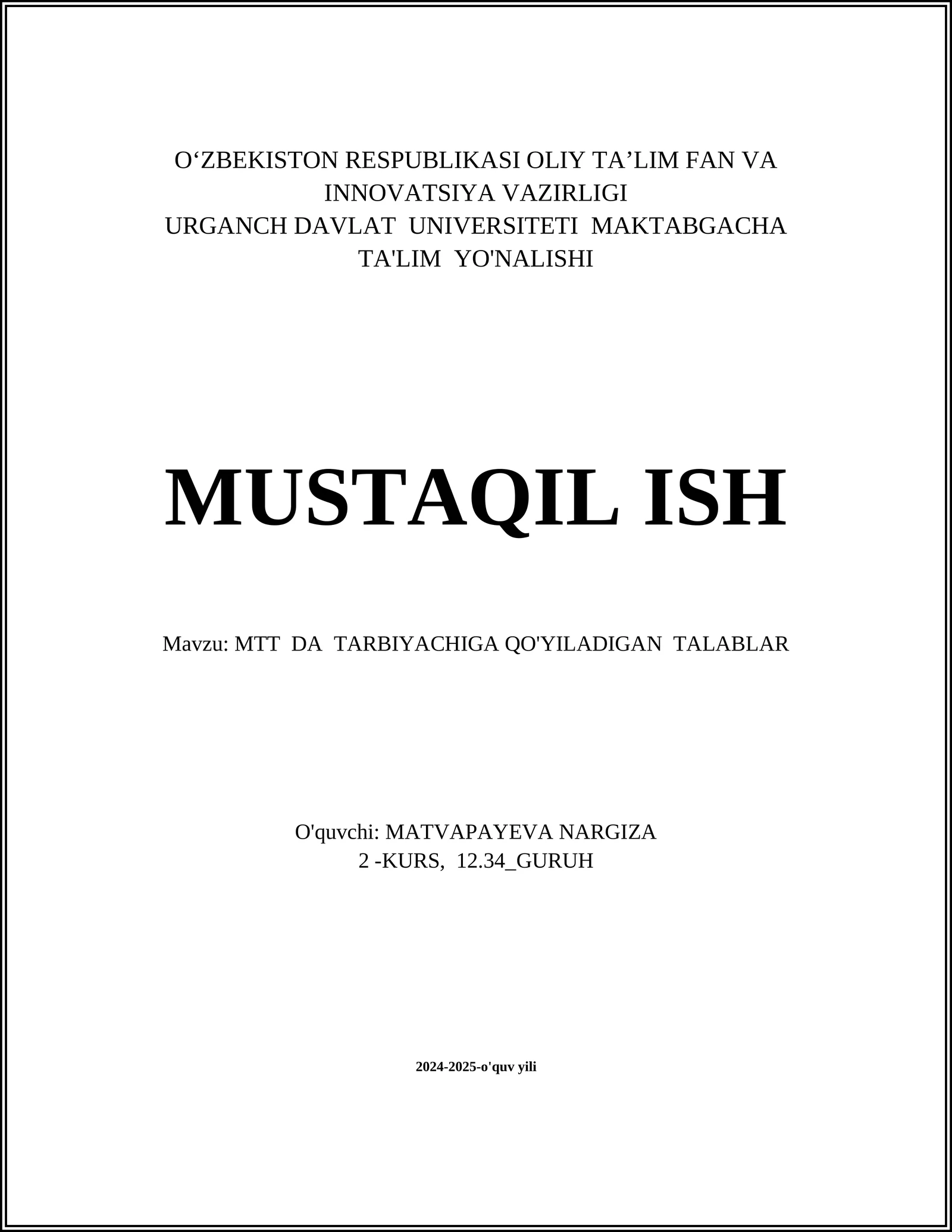 MTT DA TARBIYACHIGA QO'YILADIGAN TALABLAR