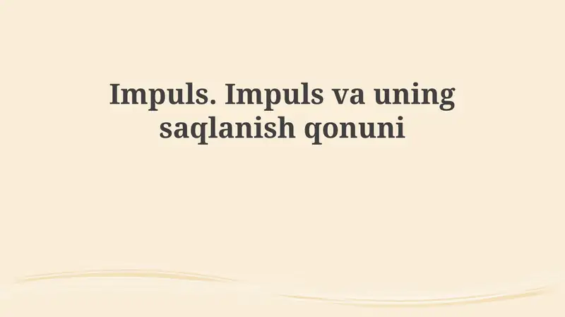 Impuls va uning saqlanish qonuni