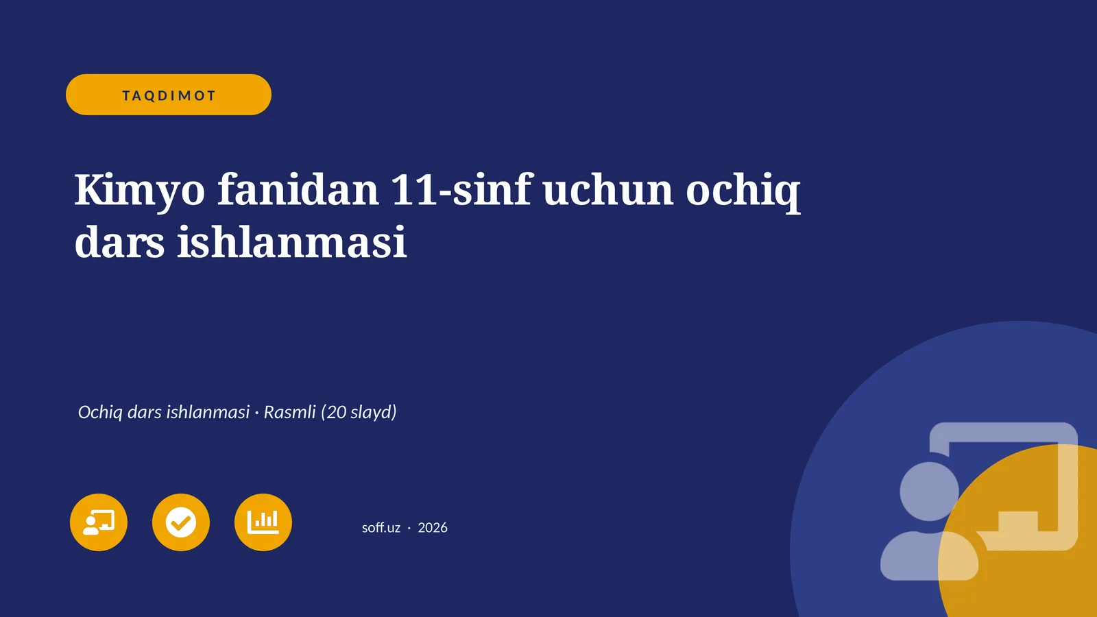 Kimyo fanidan 11-sinf uchun ochiq dars ishlanmasi