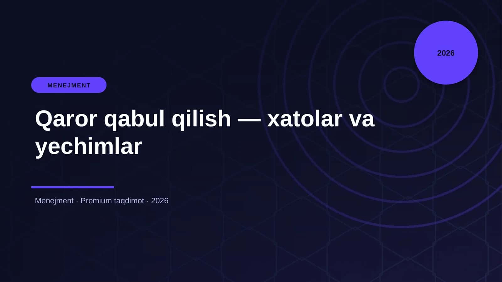 Qaror qabul qilish — xatolar va yechimlar