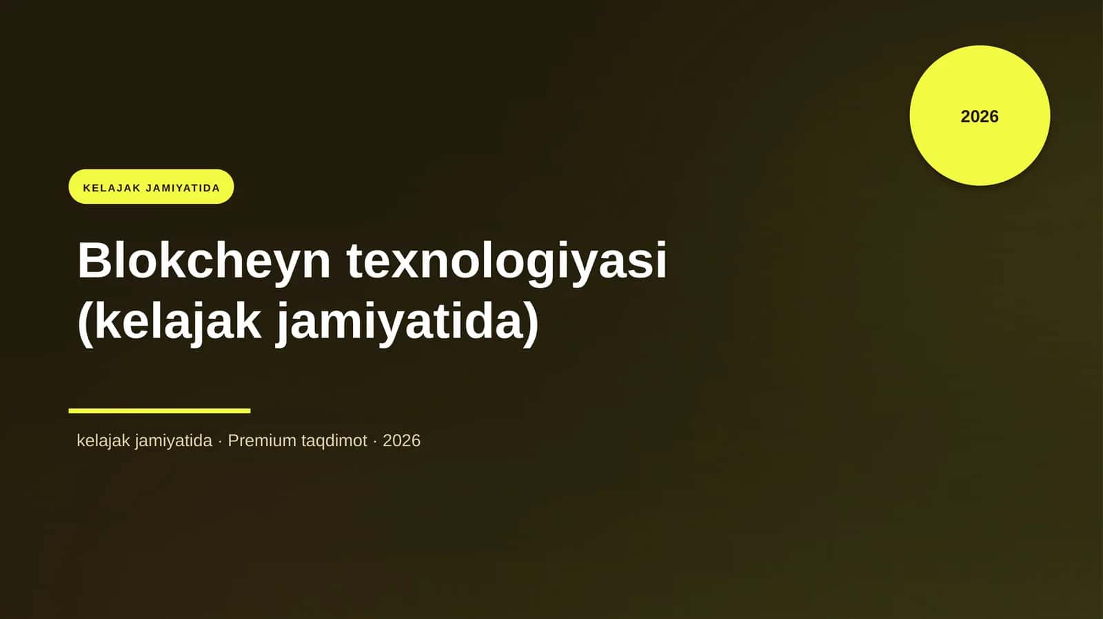 Blokcheyn texnologiyasi (kelajak jamiyatida)