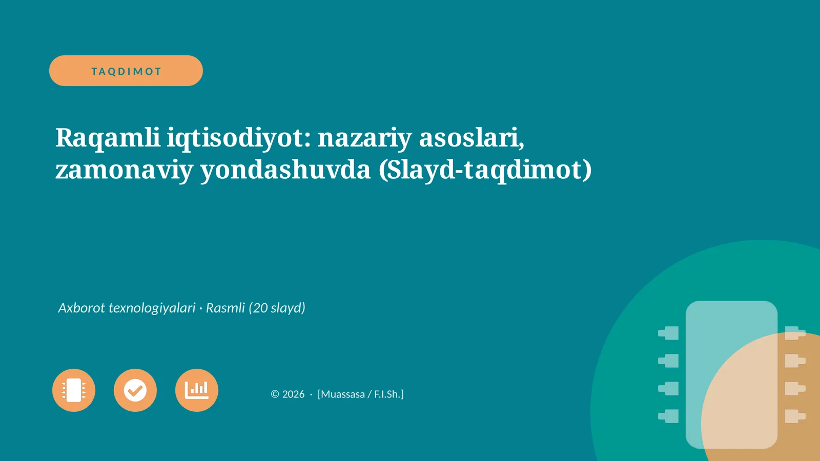 Raqamli iqtisodiyot: nazariy asoslari, zamonaviy yondashuvda (Slayd-taqdimot)