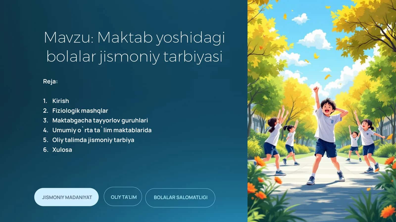 Maktab yoshidagi bolalar jismoniy tarbiyasi