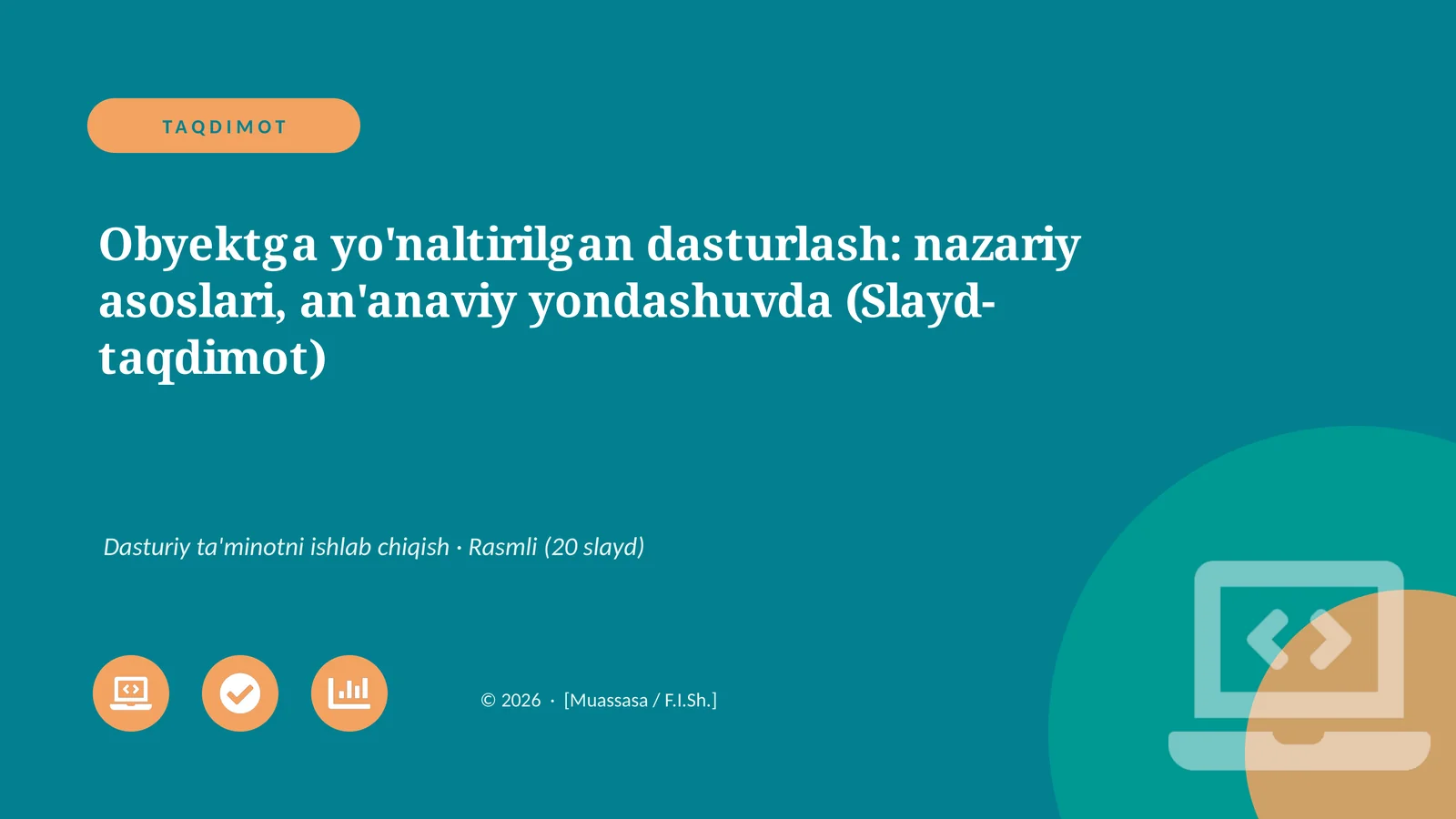 Obyektga yo'naltirilgan dasturlash: nazariy asoslari, an'anaviy yondashuvda (Slayd-taqdimot)