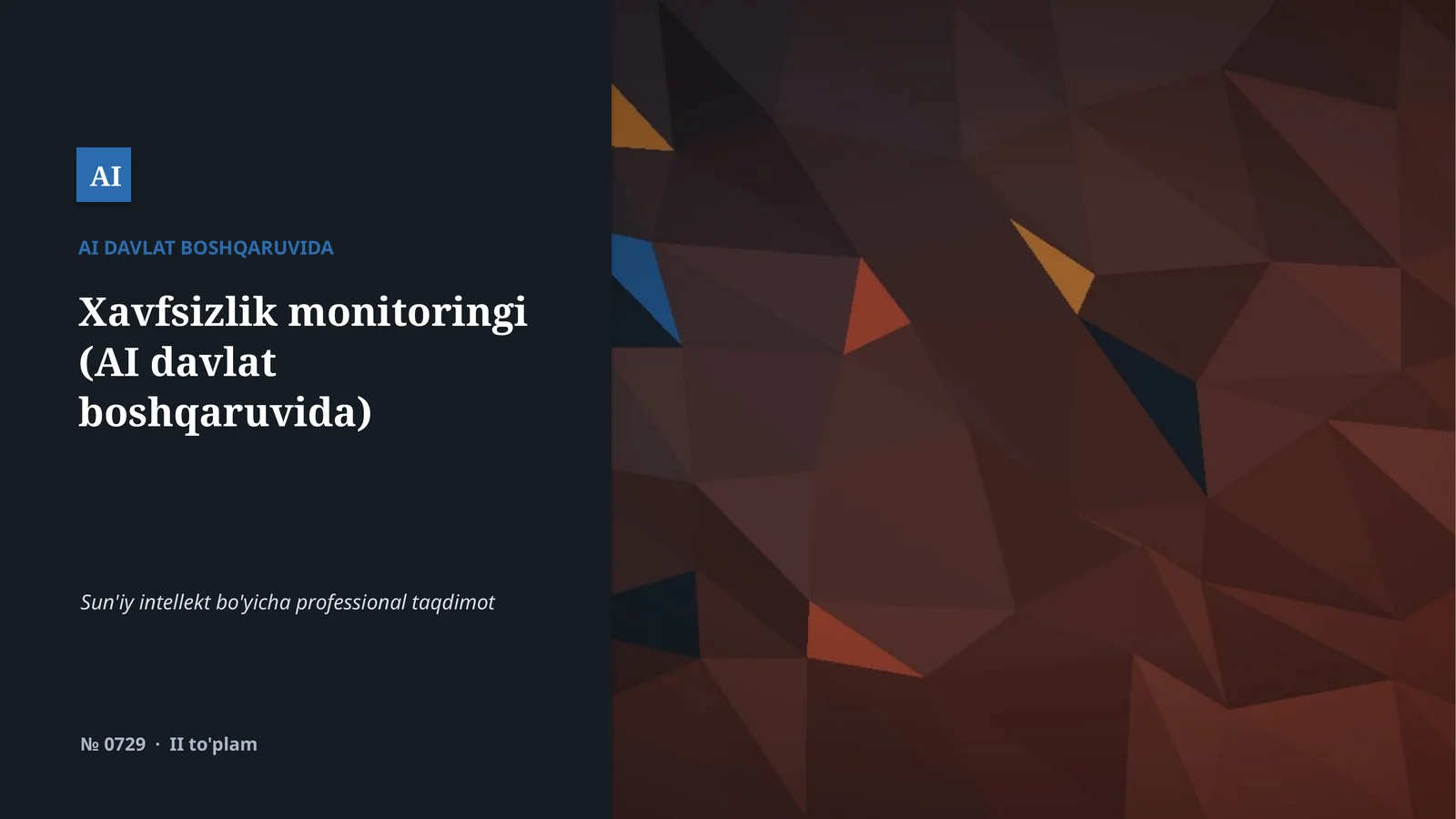 Xavfsizlik monitoringi (AI davlat boshqaruvida)