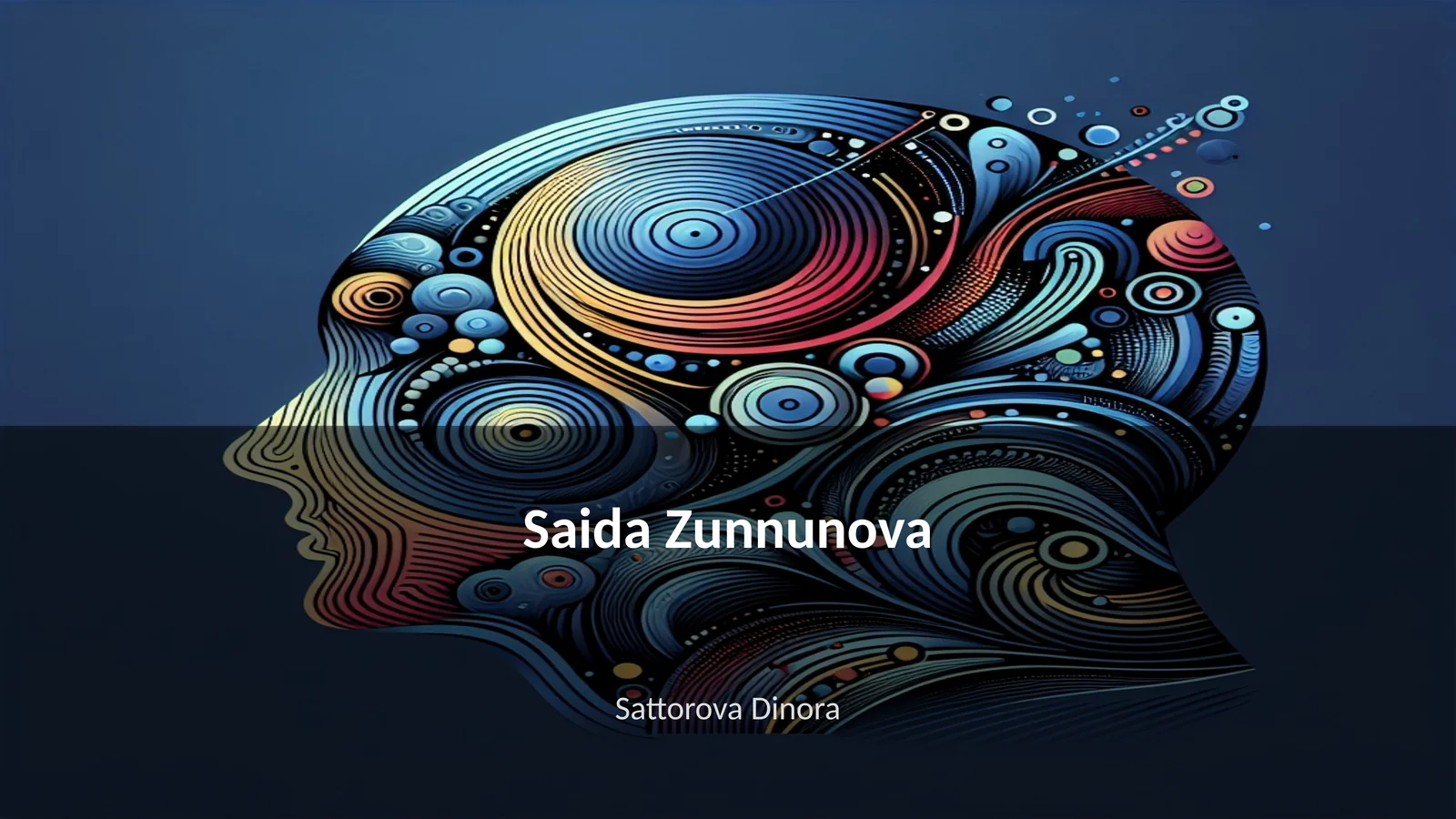 Saida Zunnunova hayoti va faoliyati