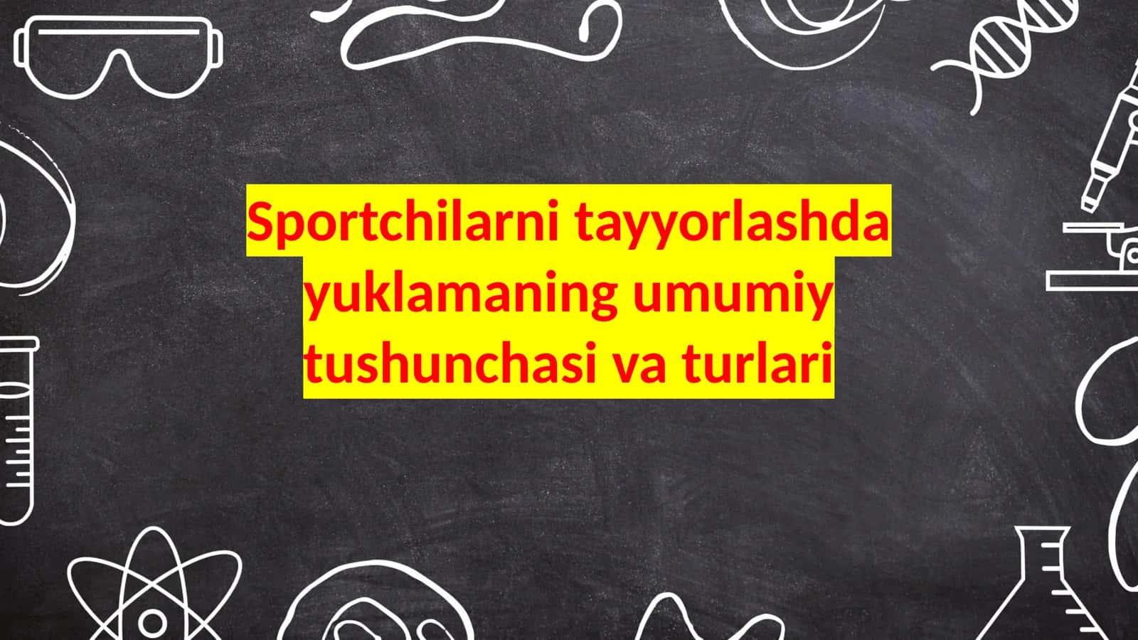 Sportchilarni tayyorlashda yuklamaga umumiy tavsif
