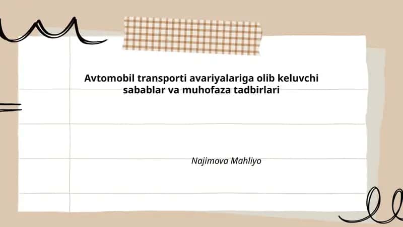 Avtomobil transporti avariyalariga olib keluvchi sabablar va muhofaza tadbirlari
